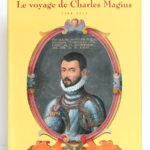 Le voyage de Charles Magius 1568-1573. Éditions Anthèse, 1992. Couverture.