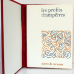 Les profits champêtres, Pierre de Crescens. Éditions Chavane, 1965. Couverture, livre dans l'étui-boîte.