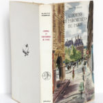 Chemins et parchemins de Paris, Albert FOURNIER. Illustrations de Jacques BOULLAIRE. Éditions Jeheber, 1954. Jaquette : dos et plats.