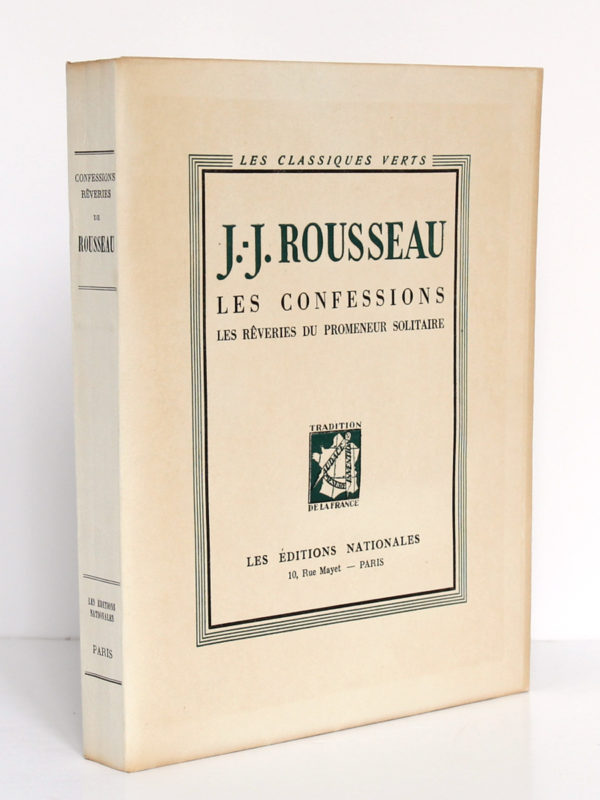 Les Confessions, Les Rêveries du promeneur solitaire, Jean-Jacques ROUSSEAU. Les Éditions Nationales, 1947. Couverture : dos et premier plat.
