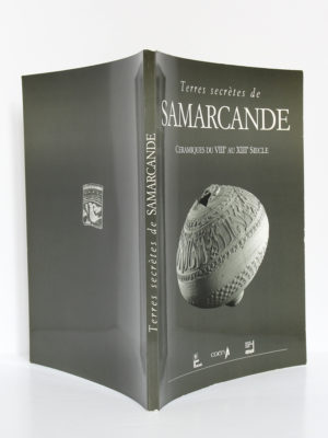 Terres secrètes de Samarcande. Céramiques du VIIIe au XIIIe siècle. Catalogue d'exposition 1992. Couverture : dos et plats.