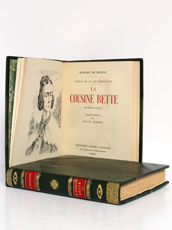 La Cousine Bette, BALZAC. Eaux-fortes de Raoul SERRES. Éditions Albert Guillot, 1948. 2 volumes. Frontispice et page-titre du premier volume.