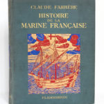 Histoire de la marine française, Claude Farrère. Flammarion, 1934. Reliure : premier plat.