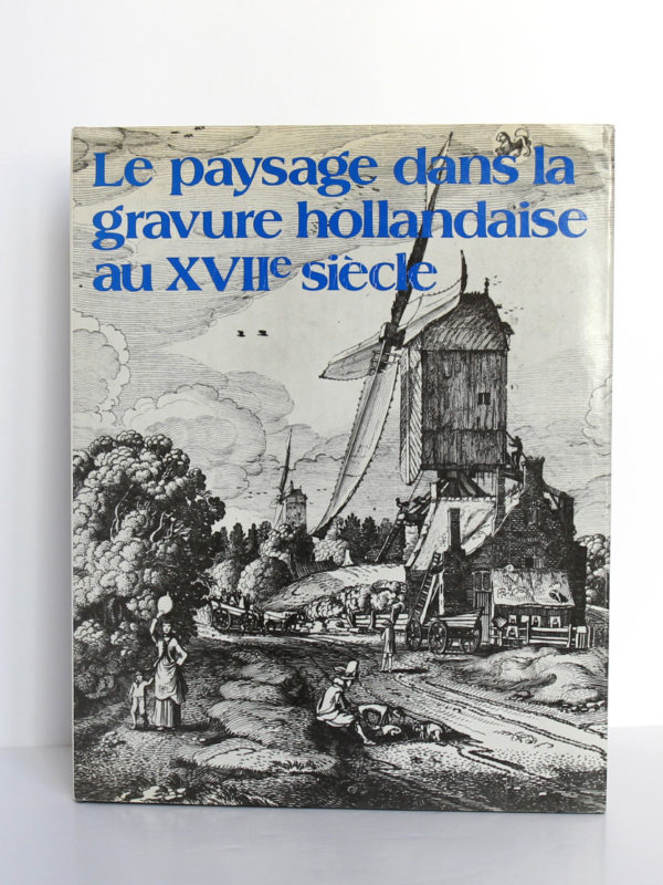 Le paysage dans la gravure hollandaise au XVIIe siècle, Irène de Groot. Office du Livre, 1980. Couverture.