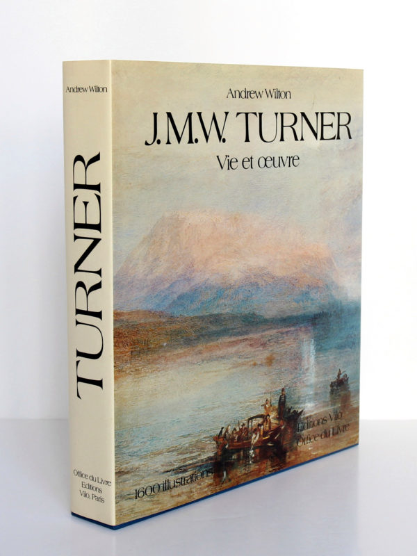 Turner Vie et œuvre Catalogues des peintures et des aquarelles, par Andrew Wilton. Office du Livre / Vilo, 1979. Couverture et dos de la jaquette.