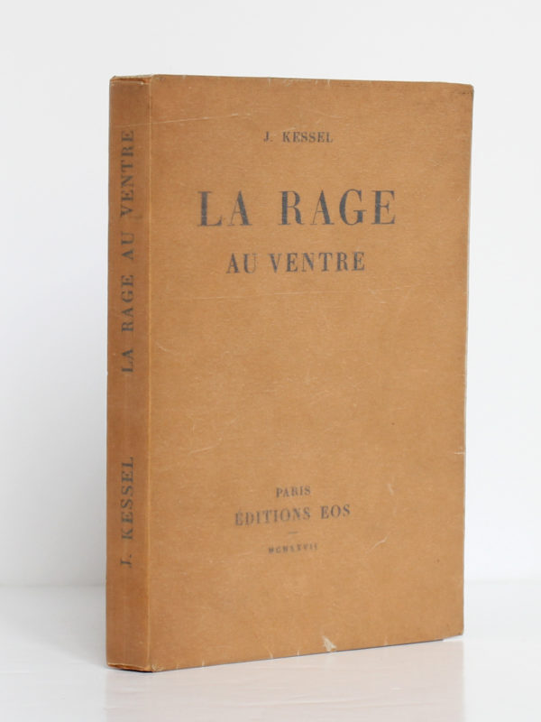 La rage au ventre, Joseph Kessel. Éditions EOS, 1927. Couverture : dos et premier plat.