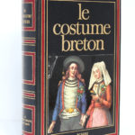 Le costume breton, René-Yves Creston. Tchou Éditeur, 1978. Couverture : dos et plat 1.