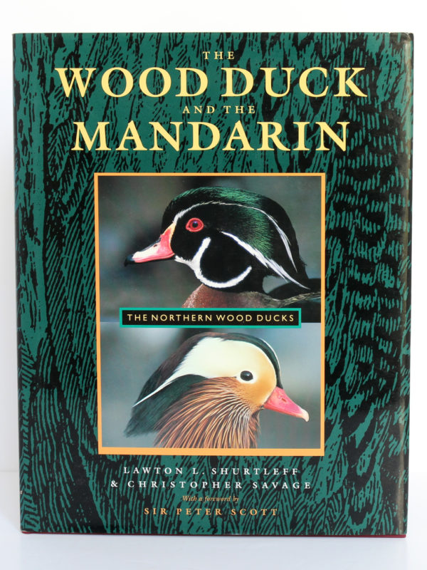 The Wood Duck and the Mandarin. The Northern Wood Ducks, Lawton L. Shurtleff, Christopher Savage. University of California Press, 1996. Couverture.