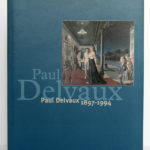 Paul Delvaux 1897-1994. Blondé Artprinting International-Wommelgem, 1997. Couverture.