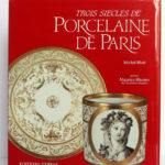 Trois siècles de porcelaine de Paris, Michel Bloit. Éditions Hervas, 1988. Premier plat.
