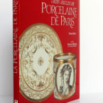 Trois siècles de porcelaine de Paris, Michel Bloit. Éditions Hervas, 1988. Couverture : dos et premier plat.