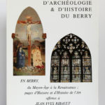 En Berry, du Moyen-Âge à la Renaissance. Société d'archéologie et d'histoire du Berry, 1996. Couverture.