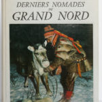 Derniers nomades du Grand Nord, Jacques Arthaud. Arthaud, 1956. Couverture.