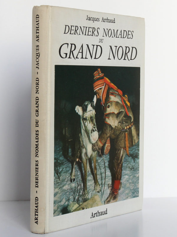 Derniers nomades du Grand Nord, Jacques Arthaud. Arthaud, 1956. Couverture : dos et premier plat.