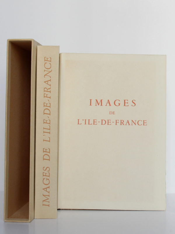 Images de l'Ile-de-France, Émile Henriot, Samson. Les Heures Claires, sans date [1958]. Livre, chemise et étui.